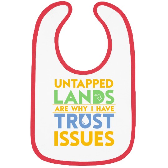 Untapped countries Trust I Not Tabletop Bibs
