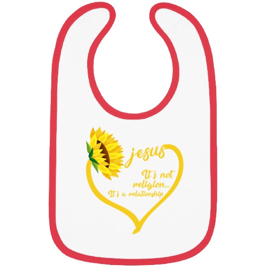 Religion It's A Relationship - Jesus Sunflower Bibs