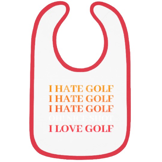 I hate Golf - I love Golf - Golfer Golfing Bibs