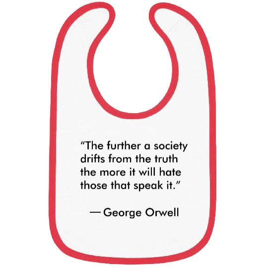 Truth quote by George Orwell Bibs