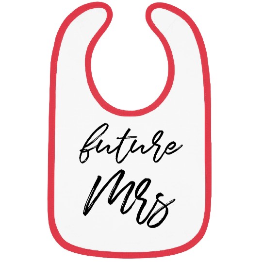 Future Mrs Bibs