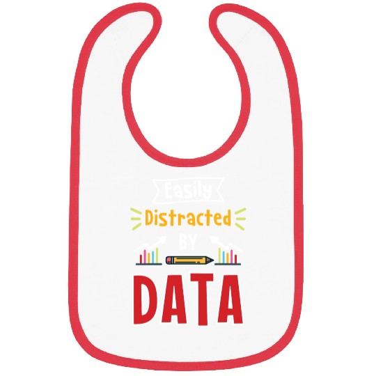 Easily Distracted By Data For Data Analysts Bibs