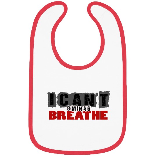 I can't breathe, 8min46, George Floyd death Bibs