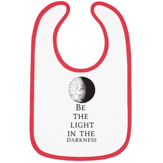 Be the light in the Darkness - Kindness Bibs