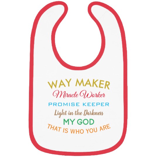 Way Maker miracle worker promise keeper light Bibs