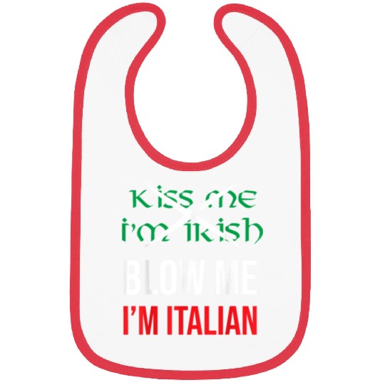 Kiss Me Im Irish Blow Me Im Italian St Patricks Bibs