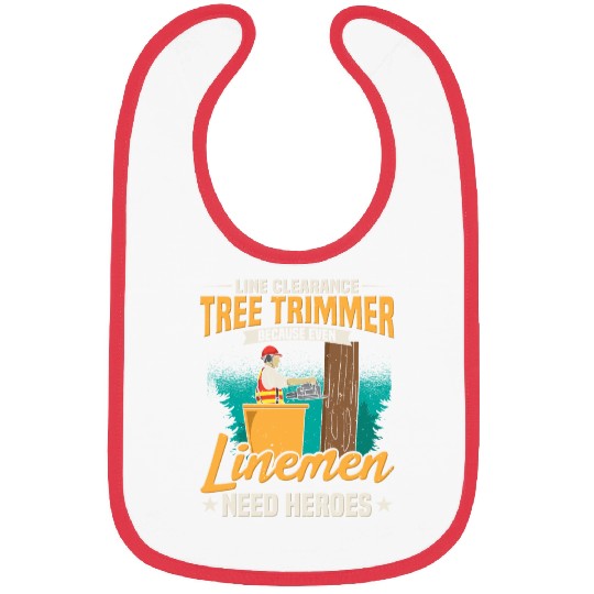 Line Clearance Tree Trimmer Because Even Linemen Bibs
