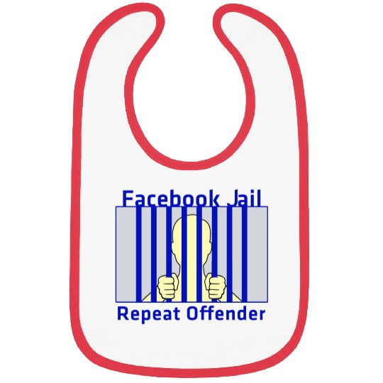 Facebook Jail Repeat offender Bibs
