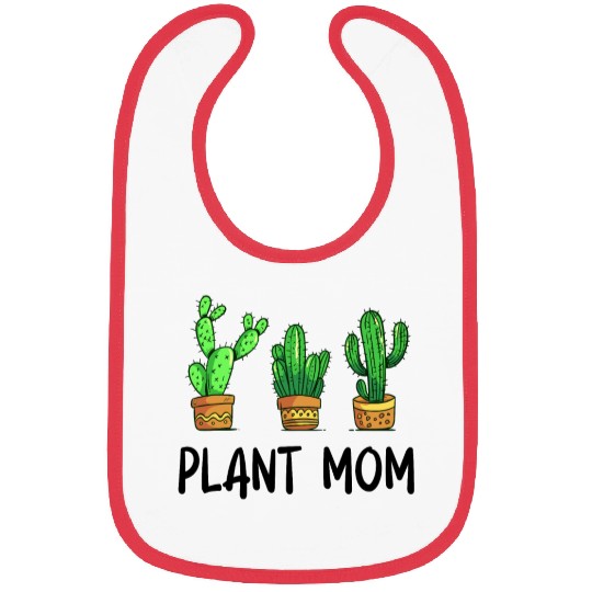 Plant Mom Funny Cactus Succulent Bibs