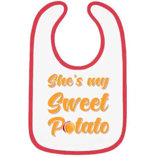 Sweet Potato Shes my Sweet Potato Bibs