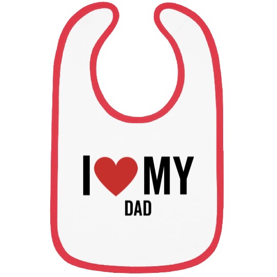 I Love My Dad Bibs