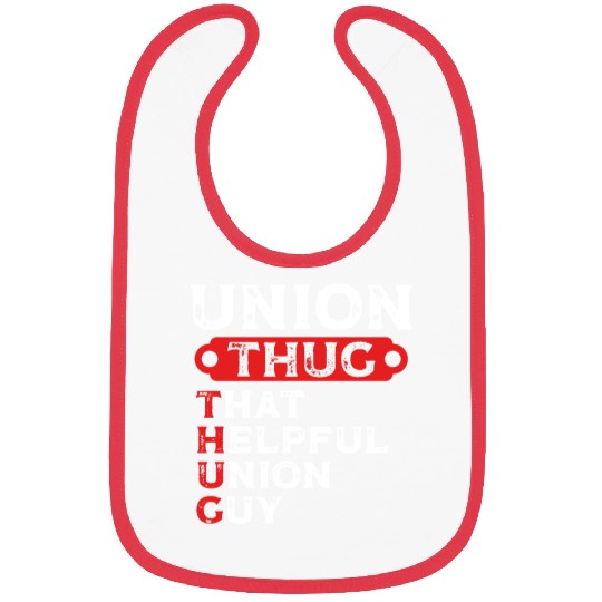 Union Thug That Helpful Union Guy Labor Day Union Bibs