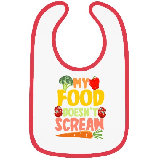 Vegan Vegetarier My Food Doesn't Scream Bibs