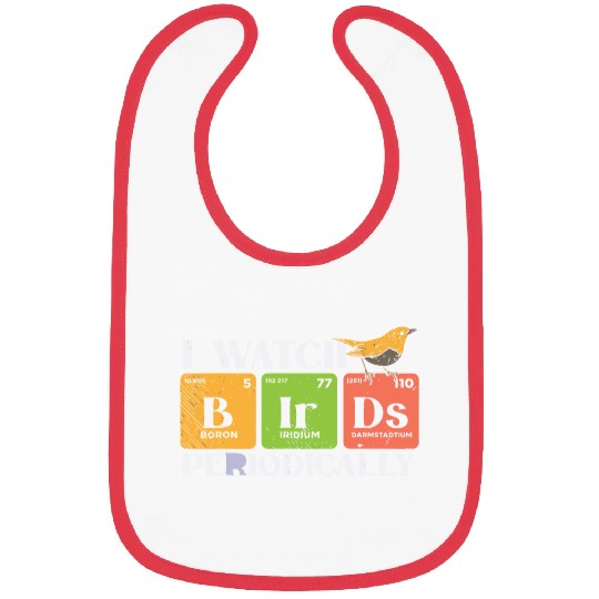 Bird Watching Birds Periodic Table Bird Watcher Bibs