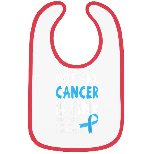 Not All Cancer Is Pink Prostate Cancer Awareness Bibs