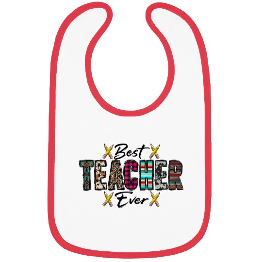 Best Teacher Ever Bibs