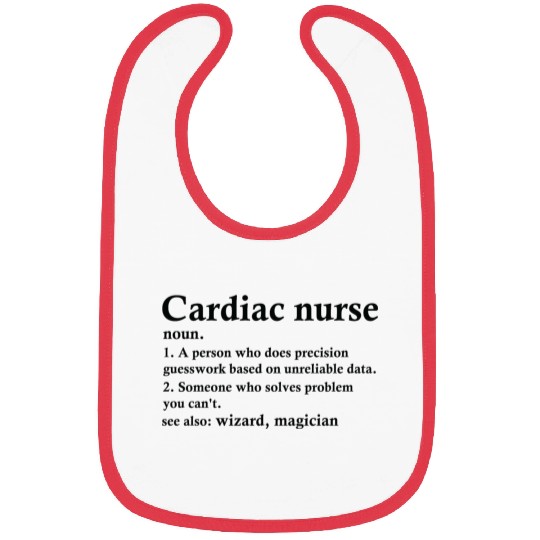 Cardiac Nurse Definition Funny Cardiovascular Bibs
