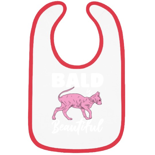 Bald Is Beautiful Sphynx Cat Hair less Sphynx Bibs