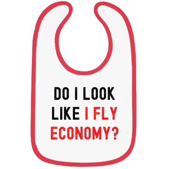 Do I Look Like I Fly Economy, Distressed Red Black Bibs