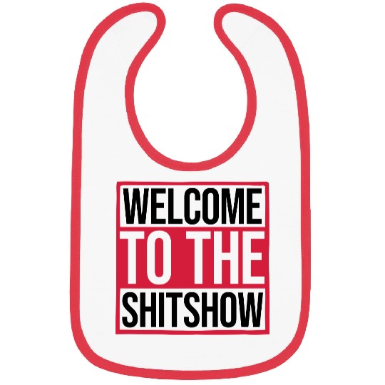 Funny saying shit show Bibs