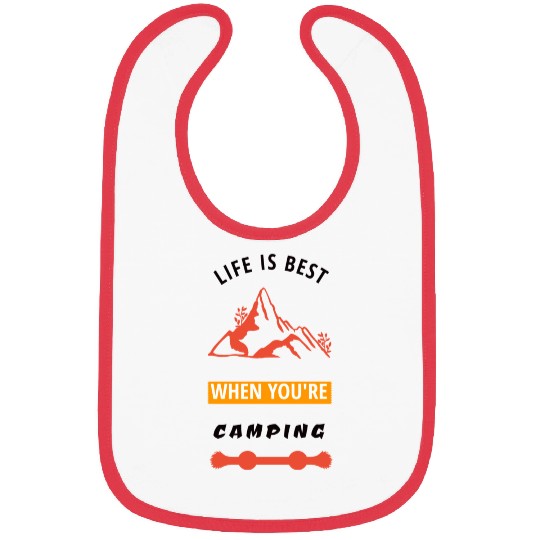 Life Is Best When You're Camping Bibs