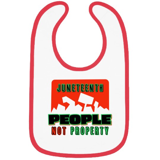 Juneteenth People Not Property Bibs