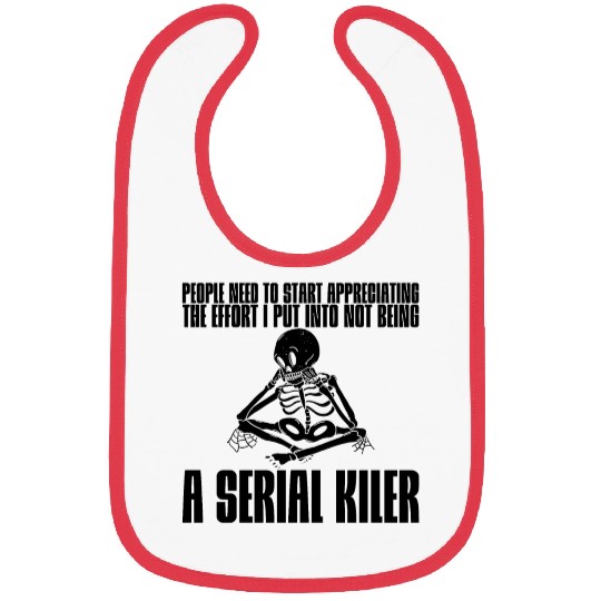The Effort I Put Into Not Being A Serial Killer 2 Bibs