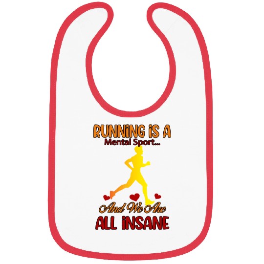 Running And We Are All Insane Funny Cute Bibs