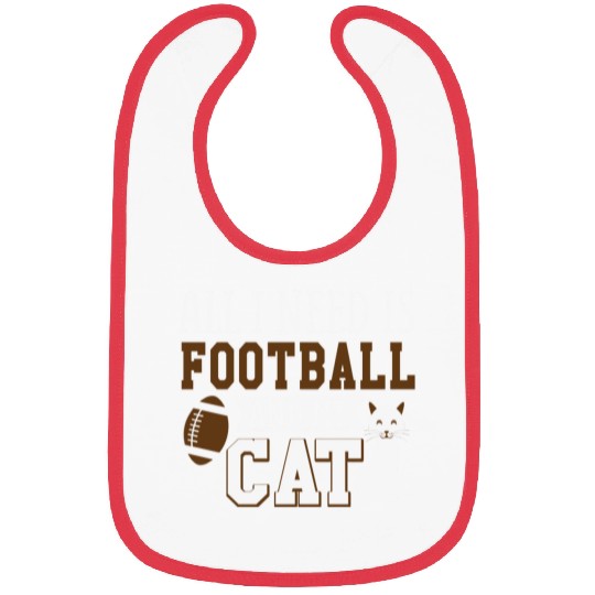 Sunday Football All I Need Is Football And My Cat Bibs