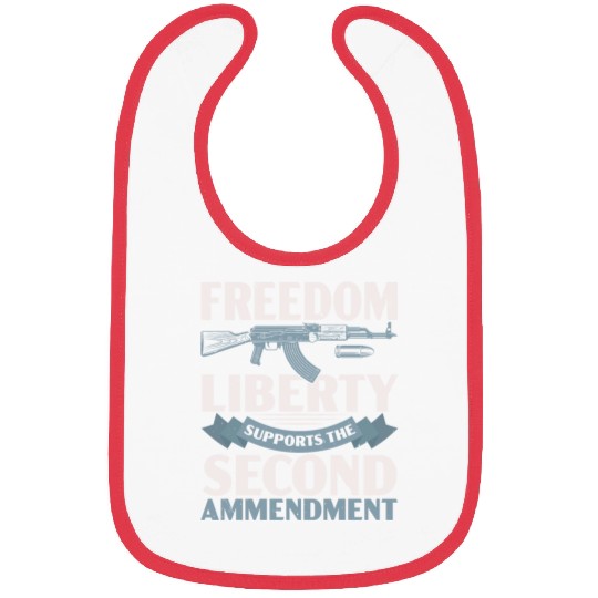 Freedom Liberty Supports The Second Amendment Bibs