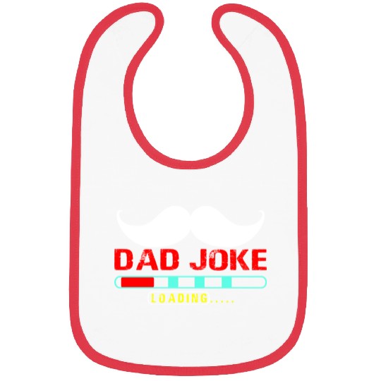 dad joke loading Gift for Daddy Bibs