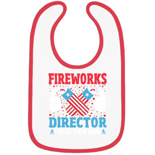 Fireworks Director I Run You Run Funny 4th Of July Bibs