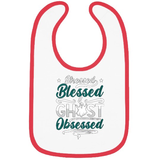 Ghost Hunter Stressed Blessed Ghost Hunting Hunt Bibs