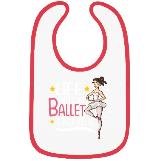 Ballet Ballerina Dance Dancer Dancing Ballet Gift Bibs