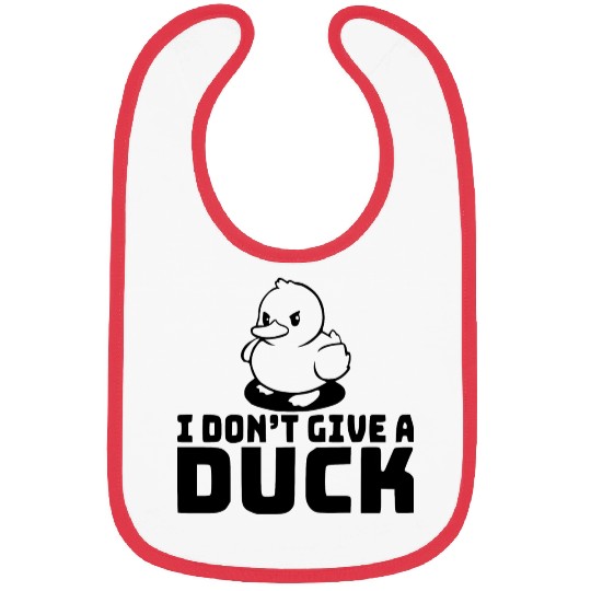I Don’t Give A Duck ©WhiteTigerLLC.Com LIKE US Bibs