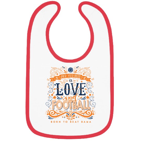 All You Need is Love & Football Born to Beat Bama Bibs