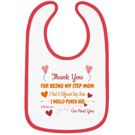 Thank You For Being My Step Mom Funny Bibs