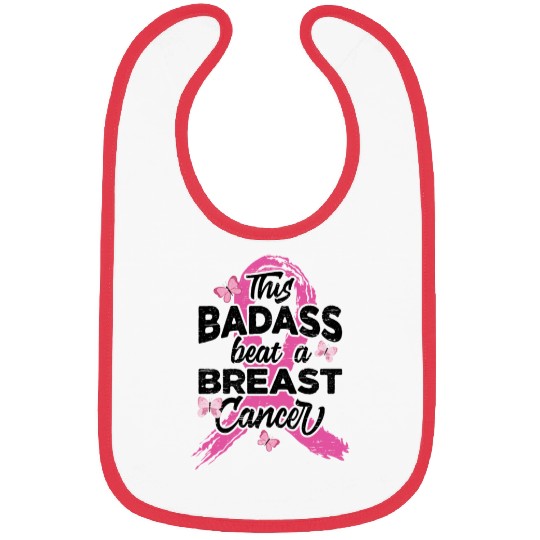 This Badass Beat A Breast Cancer - Breast Cancer Bibs