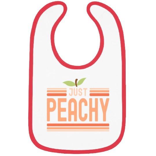 Just Peachy Cute Peach Fruit Peach Pun Phrase Bibs