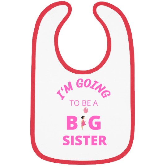 I'm going to be a big sister Bibs