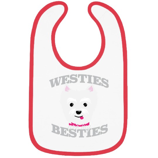 Westies Are My Besties Bibs