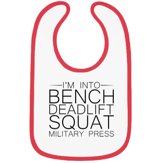 I'm Into BDSM Bench Squat Deadlift Military Press8 Bibs