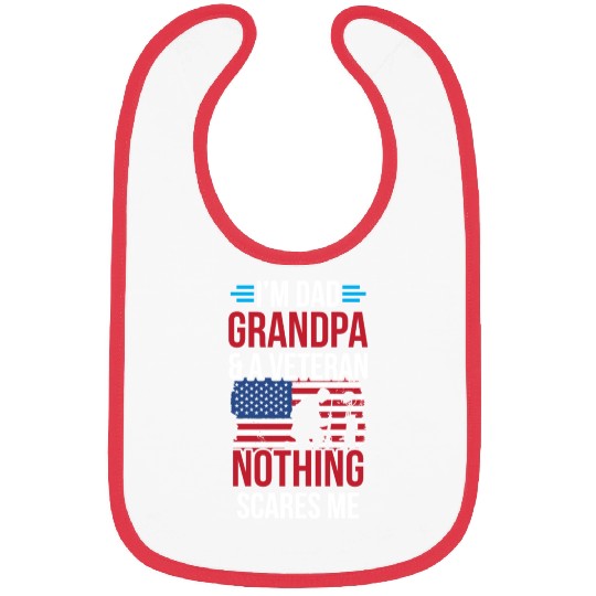 Dad Grandpa And Veteran Nothing Scares Me Father Bibs