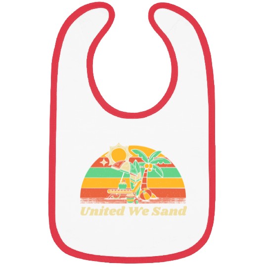 United We Sand Beach Sayings Ocean Quotes Funny Bibs
