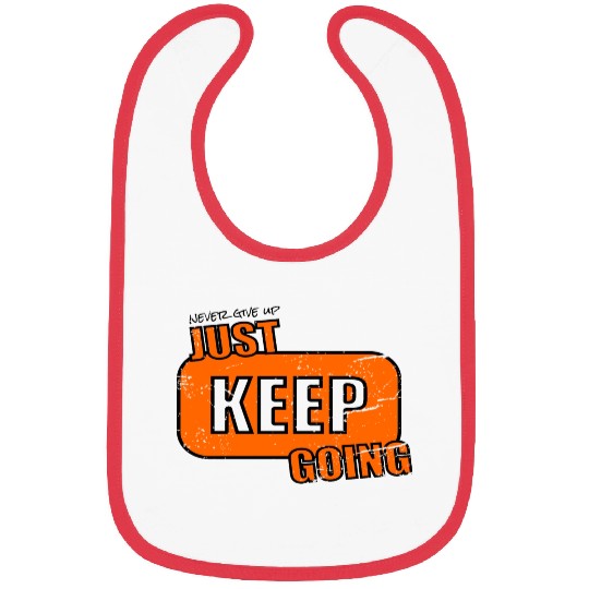 Keep going - never give up Bibs