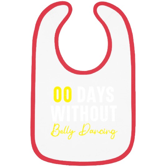00 Days Without Belly Dancing Shimmy Belly Dancer Bibs