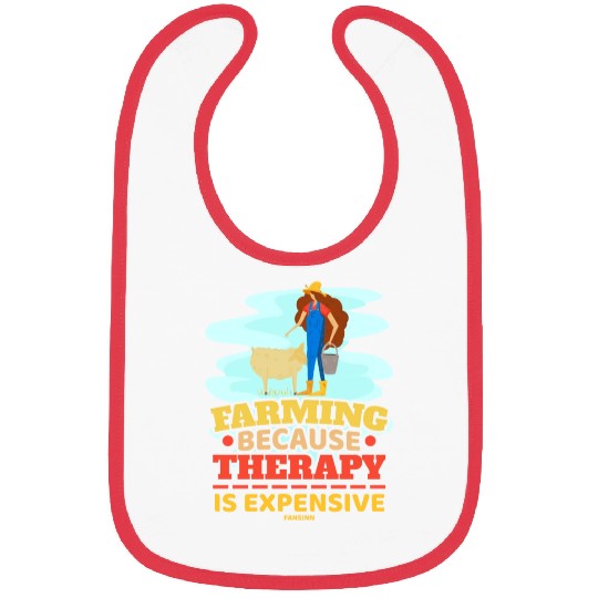 Farming Because Therapy Is Expensive Bibs