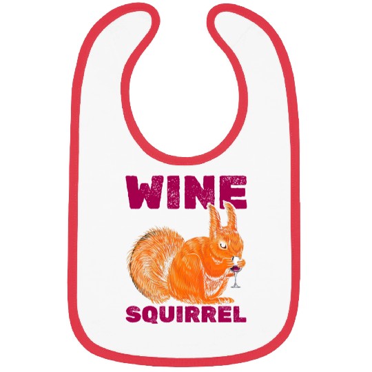Wine Squirrel Cool Squirrel Lover Funny Squirrel Bibs