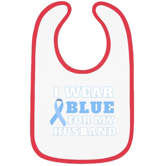 I Wear Blue For My Husband Prostate Cancer Awarene Bibs