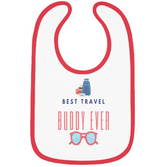 best travel buddy ever Bibs